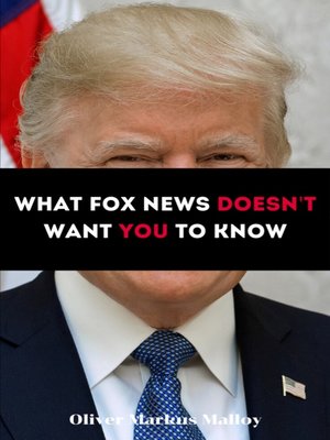 cover image of What Fox News Doesn't Want You to Know